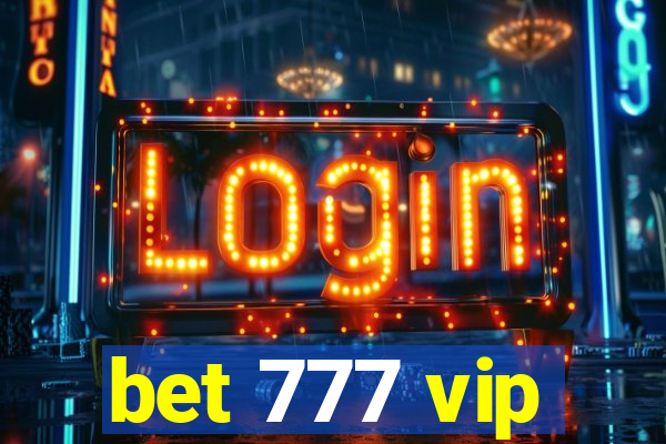 bet 777 vip